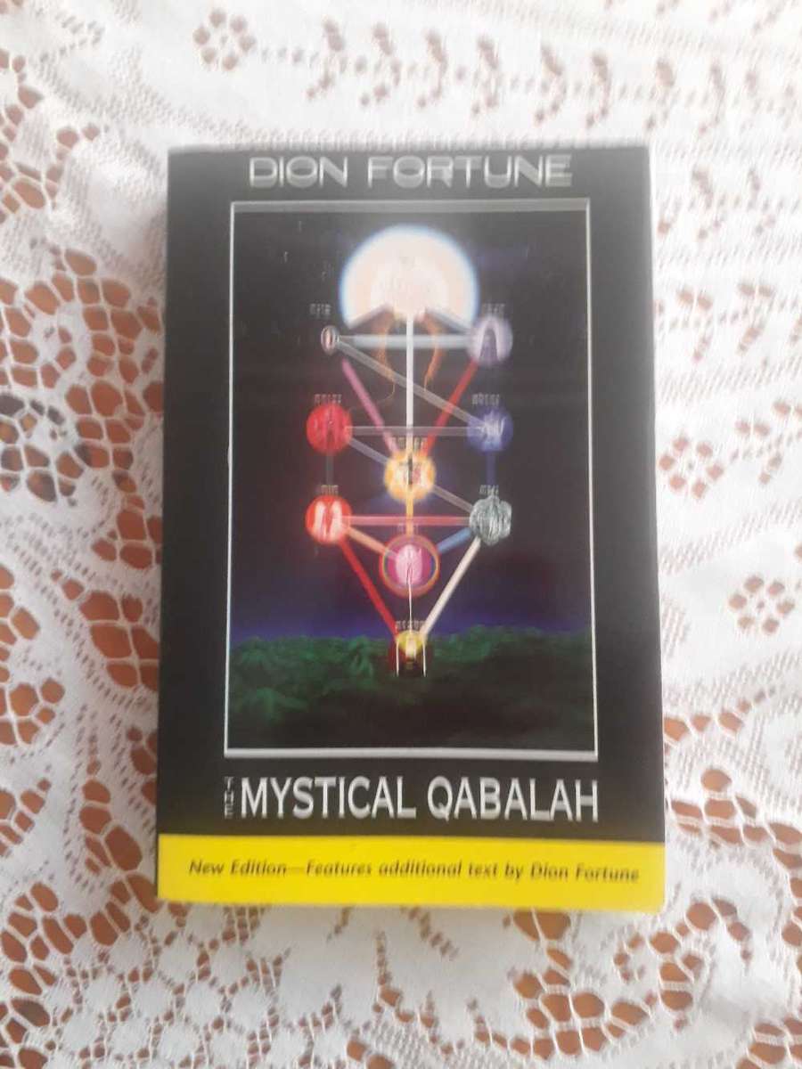 DION FORTUNE - THE MYSTICAL QABALAH - NEW EDITION FEATURES ADDITIONAL TEXT BY DION FORTUNE