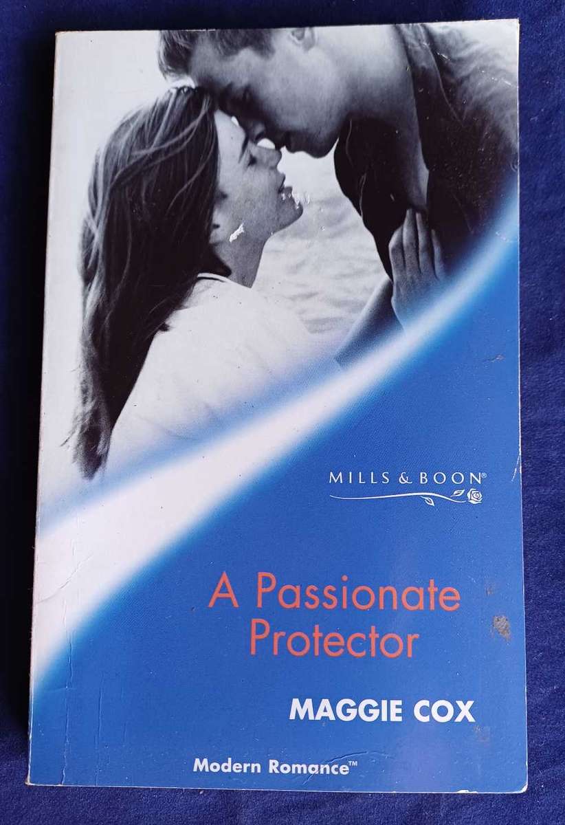 A passionate protector by Maggie Cox (Mills & Boon)