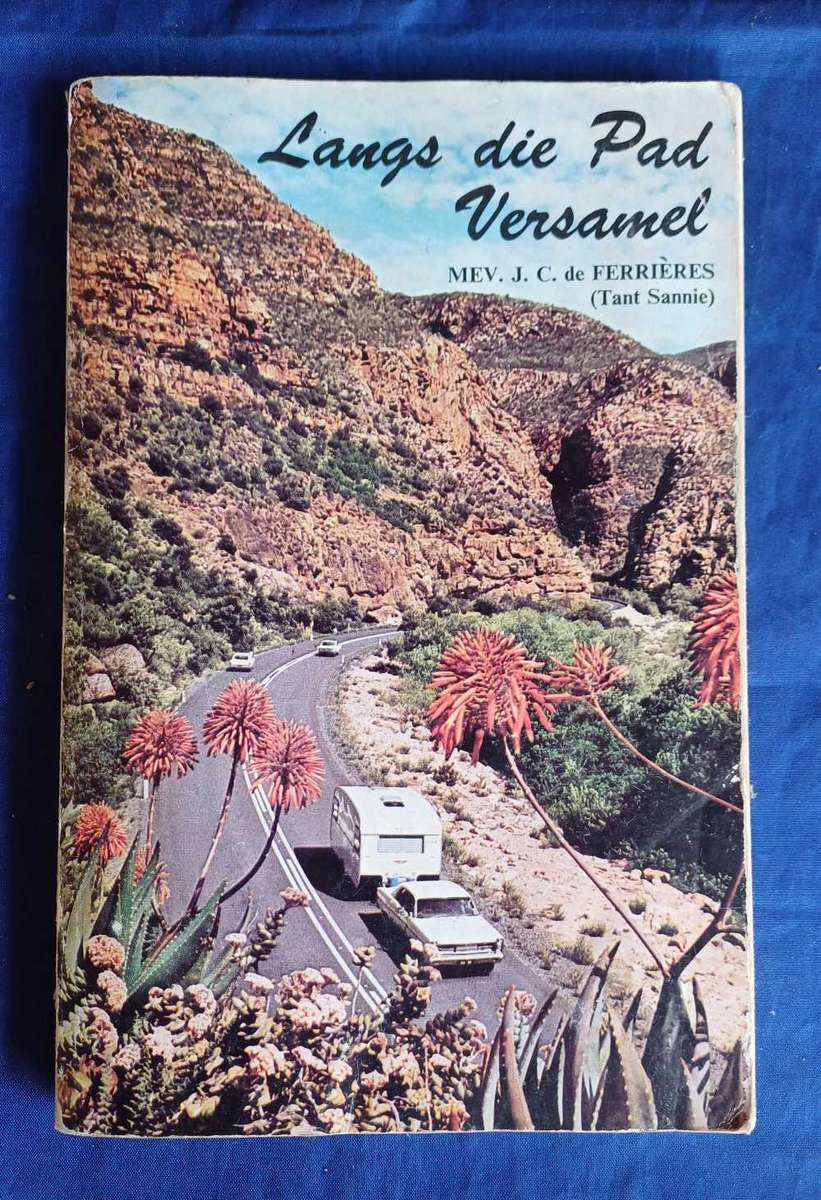 Langs die pad versamel deur mev JC de Ferrieres (Tant Sannie)