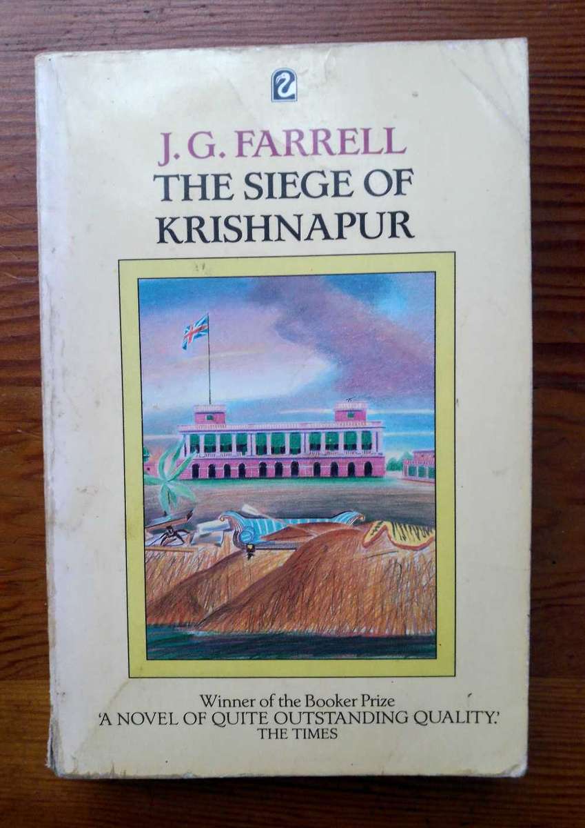 The Siege of Krishnapur by J.G. Farrell