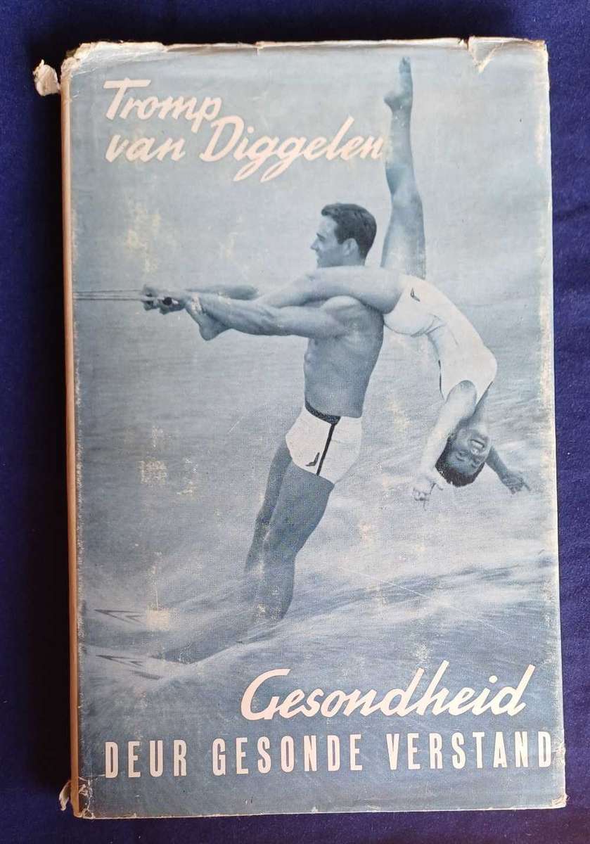 Gesondheid deur gesonde verstand deur Tromp van Diggelen