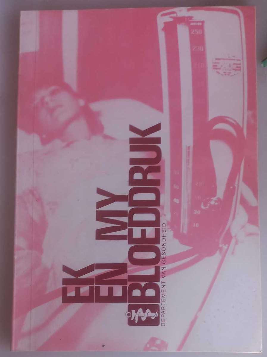 Ek en my bloeddruk/You and your blood pressure