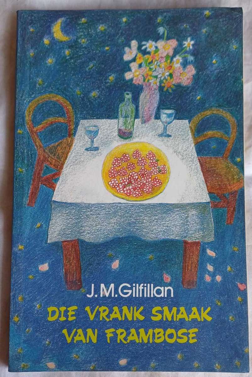 Die vrank smaak van frambose deur JM Gilfillan