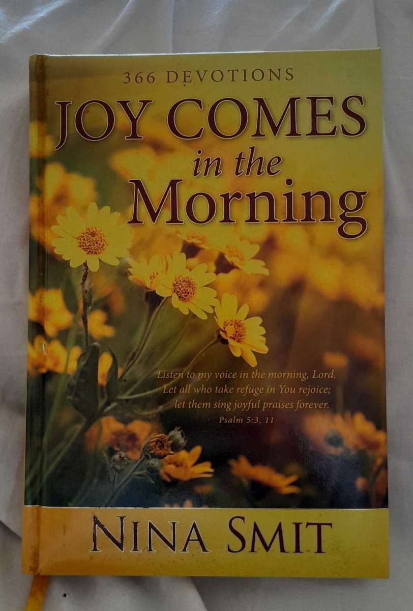 366 Devotions Joy comes in the Morning-Nina Smit