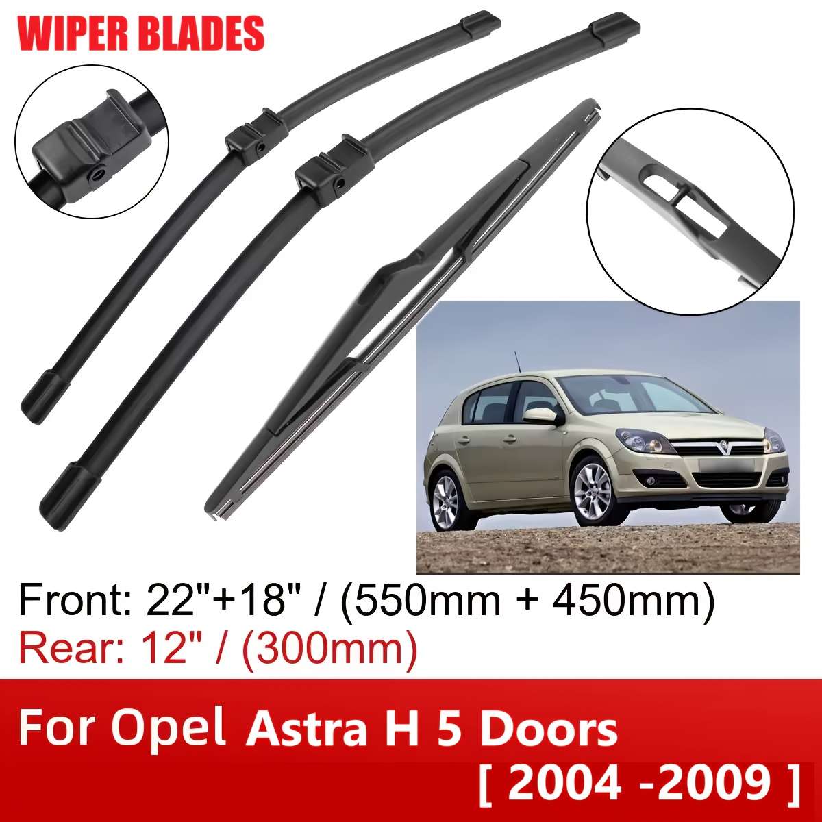 Windshield Wipers Model For Opel Astra H 5 Doors