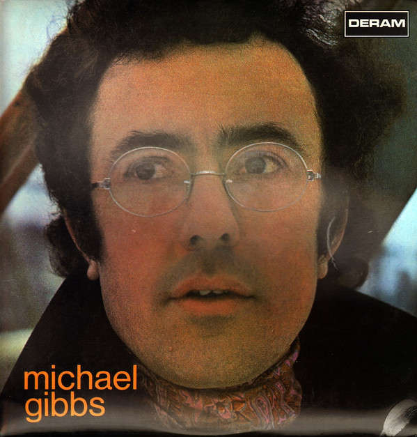Michael Gibbs - Vinyl LP - UK First Issue