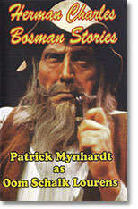 Herman Charles - Herman Charles Bosman Stories An Afrikaans Drama Series , Patrick Mynhardt As Oom S