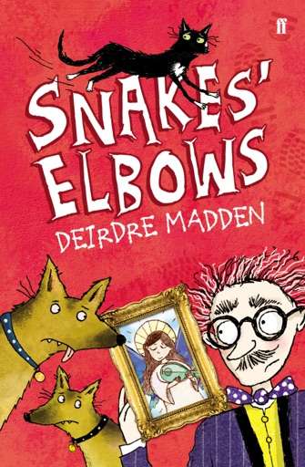 Snakes' Elbows - Deirdre Madden