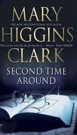 Second Time Around - Mary Higgins Clark