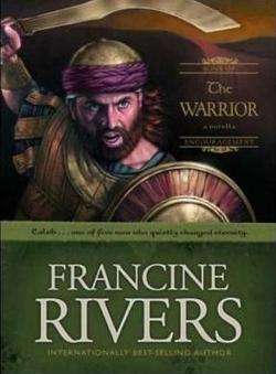 The Warrior - Francine Rivers