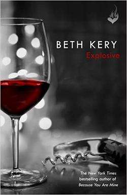 Explosive - Beth Kery