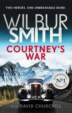 Courtney's War Paperback  Wilbur Smith, David Churchill