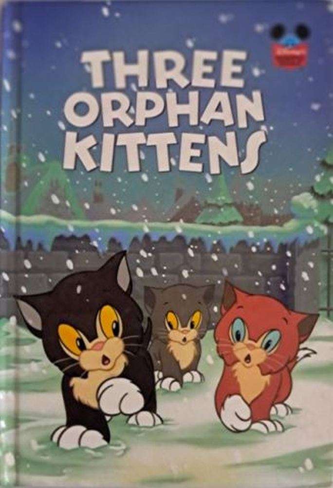Disney: Three Orphan Kittens