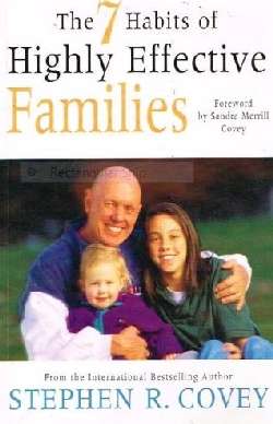 The 7 Habits of Highly Effective Families - Stephen R. Covey