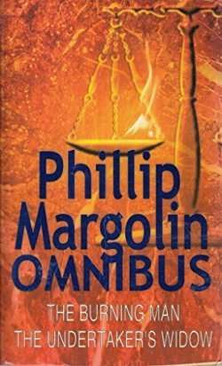 The Burning Man and the Undertaker's Widow - Phillip Margolin