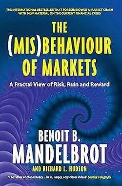 The (Mis)Behaviour of Markets - Benoit B. Mandelbrot (Author), Richard L. Hudson (Author)
