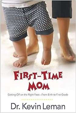 First-Time Mom - Kevin Leman