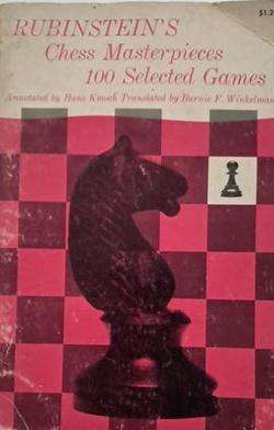 Rubenstein's Chess Masterpieces 100 Selected Games - Hans Emoch