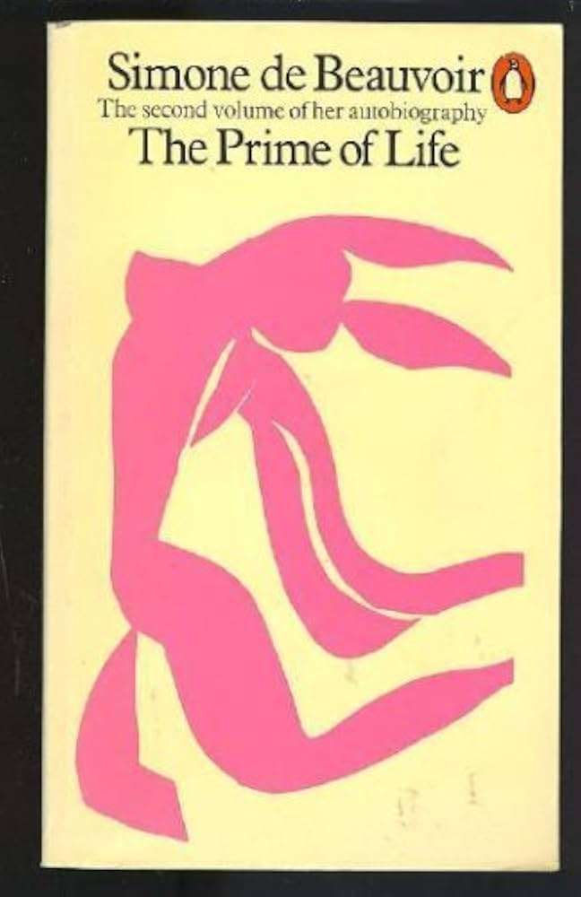 The Prime of Life (The second volume of her autobiography) - Simone de Beauvoir