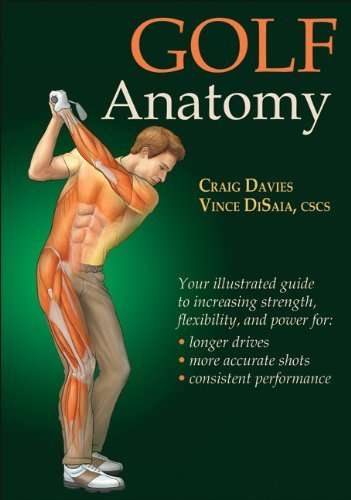 By Dr Craig Davies Golf Anatomy (Sports Anatomy)