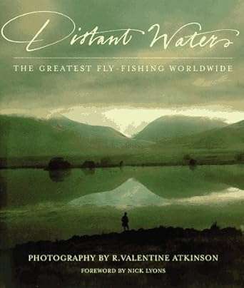 Distant Waters: World`s Greatest Flyfishing