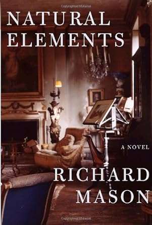 Natural Elements by Richard Mason (signed & dated, relating to the  book dedication)