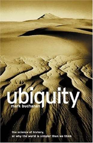 Ubiquity: The Science of History or Why The World is Simpler Than We Think