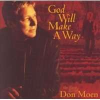 God Will Make a Way: The Best of Don Moen (CD)