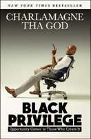 Black Privilege - Opportunity Comes to Those Who Create It (Paperback)