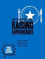 Raising Superheroes - Real Meal Revolution: The Kids Book (Paperback)