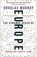 The Strange Death of Europe - Immigration, Identity, Islam (Paperback)