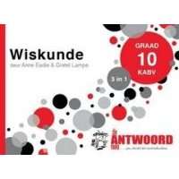 Wiskunde 3 in 1 Studiegids - Graad 10: KABV (Afrikaans, Paperback)