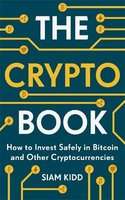 The Crypto Book - How to Invest Safely in Bitcoin and Other Cryptocurrencies (Paperback)