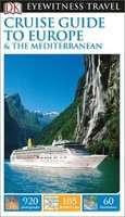DK Eyewitness Travel Cruise Guide to Europe and the Mediterranean (Paperback)