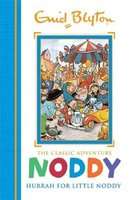 Noddy Classic Storybooks: Hurrah for Little Noddy - Book 2 (Hardcover)