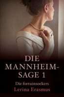 Die Mannheim-sage 1: Die Fortuinsoekers (Afrikaans, Paperback, 2de Uitgawe)