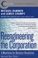 Rengineering the Corporation - A Manifesto for Business Revolution (Paperback, 1st HarperBusiness Es
