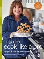 Cook Like a Pro - A Barefoot Contessa Cookbook (Hardcover)