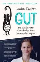 Gut - The Inside Story Of Our Body's Most Under-rated Organ (Paperback, B format)