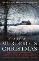 A Very Murderous Christmas - Ten Classic Crime Stories for the Festive Season (Paperback)