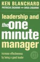 Leadership and the One Minute Manager - Increase Effectiveness By Being A Good Leader (Paperback, Th