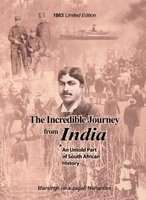 The Incredible Journey From India - An Untold Part Of South African History (Hardcover)