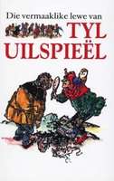 Die Vermaaklike Lewe Van Tyl Uilspieel (Afrikaans, Hardcover)
