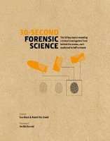 30-Second Forensic Science - 50 key topics revealing criminal investigation from behind the scenes,