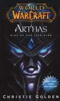 World of Warcraft: Arthas - Rise of the Lich King (Paperback)