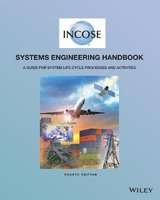 INCOSE Systems Engineering Handbook - A Guide for System Life Cycle Processes and Activities (Paperb