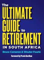 The Ultimate Guide To Retirement In South Africa (Paperback)
