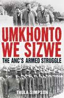Umkhonto we Sizwe - The ANC's Armed Struggle (Hardcover)