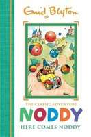 Noddy Classic Storybooks: Here Comes Noddy - Book 4 (Hardcover)