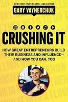 Crushing It - How Great Entrepreneurs Build Their Business And Influence And How You Can, Too (Paper